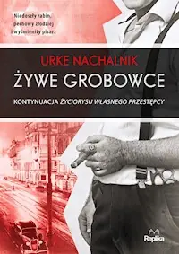 Żywe grobowce Dostępne od ręki
