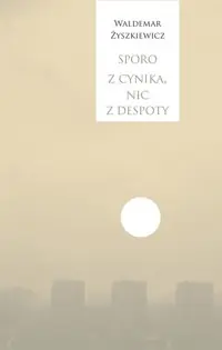 Nowy Sporo z cynika nic z despoty