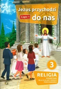 Hit cenowy Jezus przychodzi do nas Część 1 Religia 3 Podręcznik