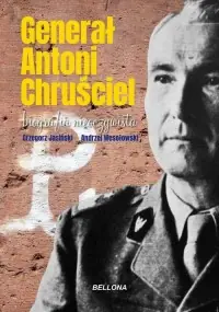 Obniżka ceny Generał Antoni Chruściel. Biografia nieoczywista
