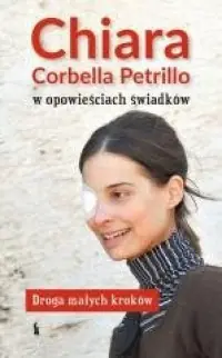 Chiara Corbella Petrillo w opowieściach świadków Dodaj do koszyka
