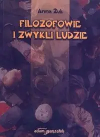 Sprawdź teraz Filozofowie i zwykli ludzie