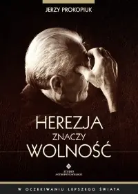 Herezja znaczy wolność. Seria: W oczekiwaniu lepszego świata Promocja
