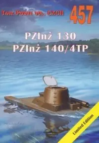 PZInż 130. PZInż 140/4TP. Tank Power vol. 457 Okazja