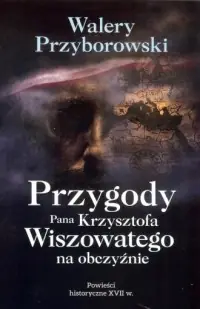 Sprawdź teraz Przygody Pana Krzysztofa Wiszowatego na obczyźnie