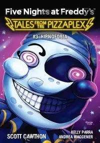 Five Nights at Freddys Tales from the Pizzaplex Hipnofobia. Tom 3 Szybka dostawa