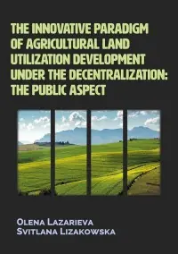 Ekspresowa dostawa The innovative paradigm of agricultural land utilization development under the decentralization