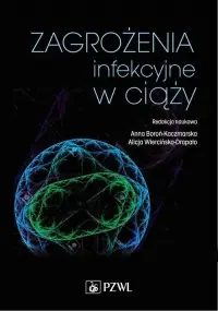 Zagrożenia infekcyjne w ciąży Oferta limitowana