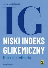 Niski indeks glikemiczny. Dieta dla zdrowia Promocja