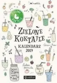 Zielone Koktajle. Kalendarz 2019 Kup online