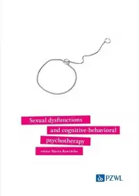 Sexual dysfunctions and cognitive-behavioral psychotherapy Zamów teraz