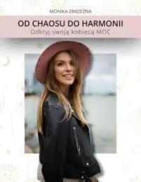 Od Chaosu do Harmonii Odkryj swoją kobiecą moc Darmowy zwrot