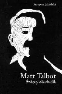 Matt Talbot. Święty alkoholik Okazja