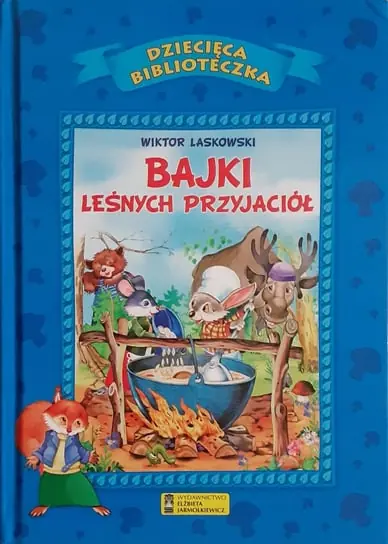 Nowy Bajki leśnych przyjaciół