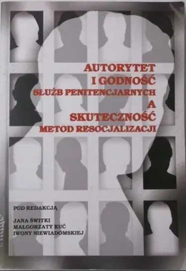 Autorytet i godność służb penitencjarnych a skuteczność metod resocjalizacji Darmowy zwrot