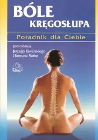 Sprawdź teraz Bóle kręgosłupa. Poradnik dla Ciebie
