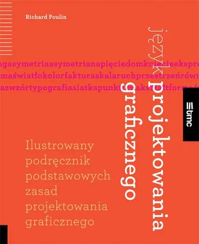 Język projektowania graficznego. Ilustrowany podręcznik podstawowych zasad projektowania graficznego Zniżka