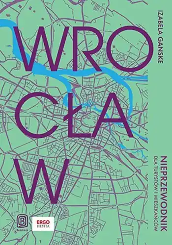 Wyprzedaż Wrocław. Nieprzewodnik dla turystów i mieszkańców