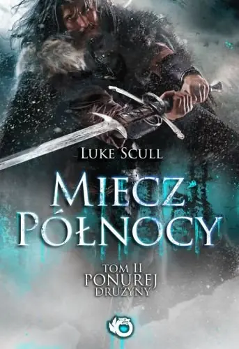 Zamów dziś Miecz północy. Ponura drużyna. Tom 2