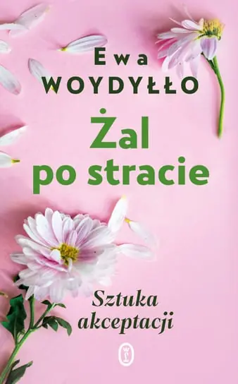 Żal po stracie. Lekcje akceptacji Darmowy zwrot