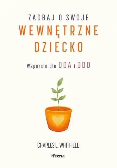 Bezpieczne zakupy Zadbaj o swoje wewnętrzne dziecko. Wsparcie dla DDA i DDD