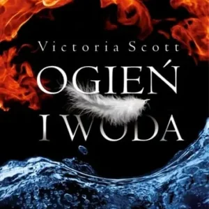 Ogień i woda. Tom 1 Wyjątkowa oferta