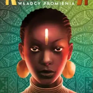 Raybearer. Władcy Promienia. Tom 1 Tylko dziś