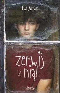 Zerwij z nią! Nowość