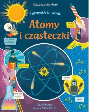 Atomy i cząsteczki. Książka z okienkami. Sprawdźci Nowość