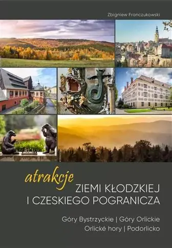 Atrakcje Ziemi Kłodzkiej i czeskiego pogranicza - Wysoka jakość
