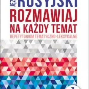 Zamów dziś Język rosyjski Rozmawiaj na każdy temat 1