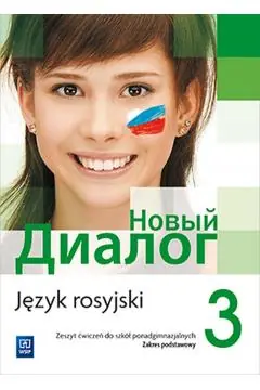 JĘZYK ROSYJSKI. NOWYJ DIALOG 3. ZESZYT ĆWICZEŃ Darmowy zwrot