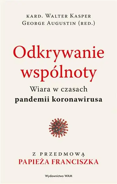 Wyjątkowa oferta ODKRYWANIE WSPÓLNOTY. WIARA W CZASACH PANDEMII...
