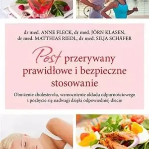 Nie przegap POST PRZERYWANY - PRAWIDŁOWE I BEZPIECZNE STOSOWAN