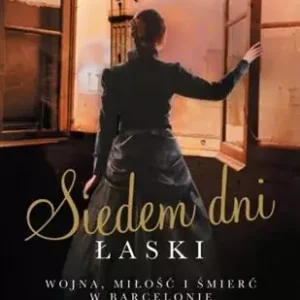 Nowość SIEDEM DNI ŁASKI