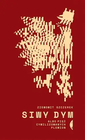 SIWY DYM ALBO PIĘĆ CYWILIZOWANYCH PLEMION Oferta