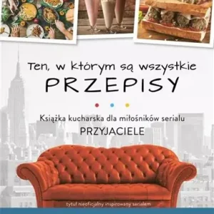 TEN, W KTÓRYM SĄ WSZYSTKIE PRZEPISY Darmowy zwrot