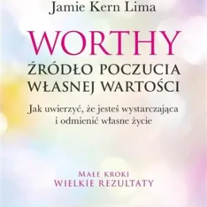 WORTHY - ŹRÓDŁO POCZUCIA WŁASNEJ WARTOŚCI. JAK UWI Oferta czasowa