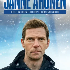 Kup teraz Janne Ahonen. Oficjalna biografia legendy skoków narciarskich
