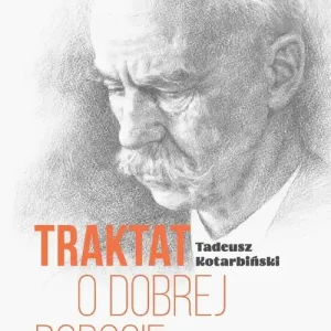 Nie przegap Traktat o dobrej robocie