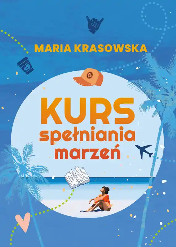 Kurs spełniania marzeń Darmowy zwrot