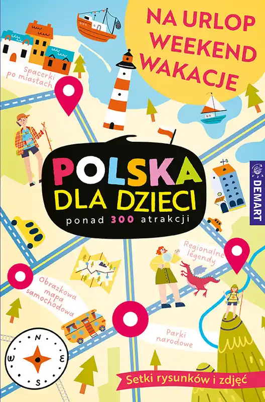 Polska dla dzieci. Na urlop, weekend, wakacje Super okazja