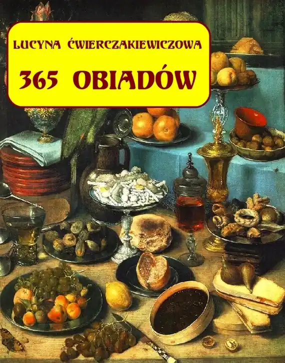 Hit cenowy 365 obiadów + jadłospis na cały rok