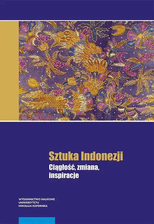Dodaj do koszyka Sztuka Indonezji Ciągłość, zmiana, inspiracje