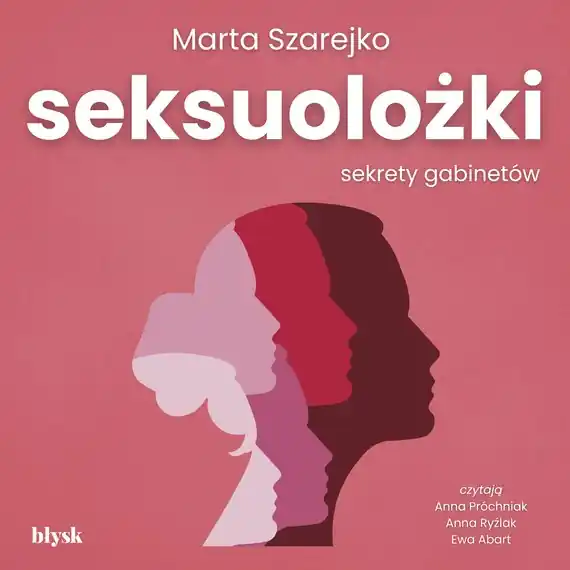 Seksuolożki. Sekrety gabinetów Najlepsza cena