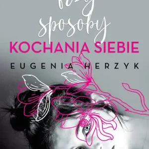 Trzy sposoby kochania siebie Kup teraz