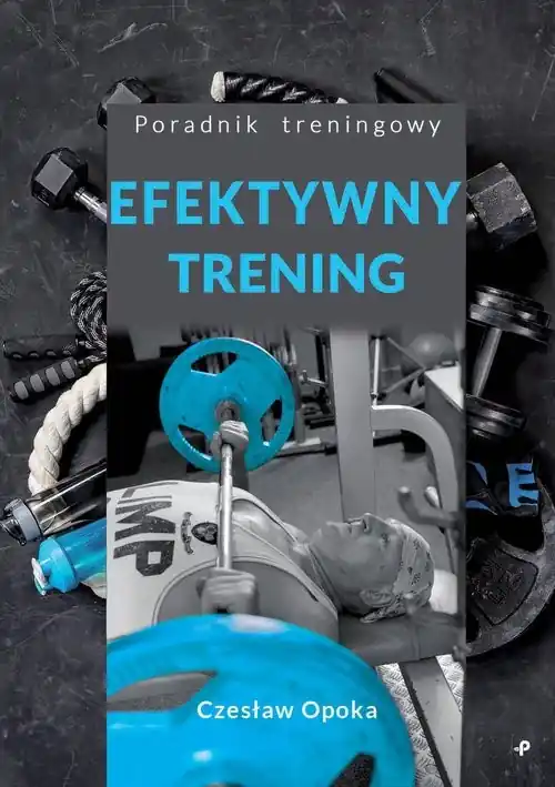 Tylko do końca tygodnia Efektywny trening