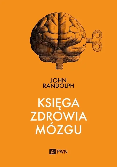 Księga zdrowia mózgu Do wyczerpania zapasów