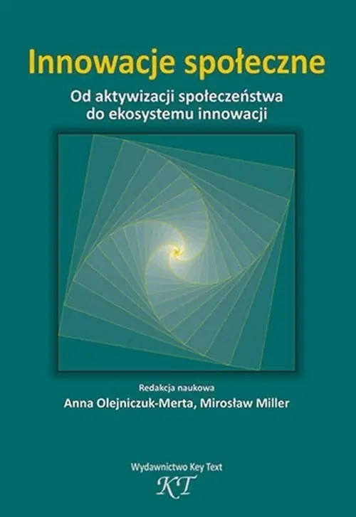 Innowacje społeczne Od aktywizacji społeczeństwa do ekosystemu innowacji Nowy