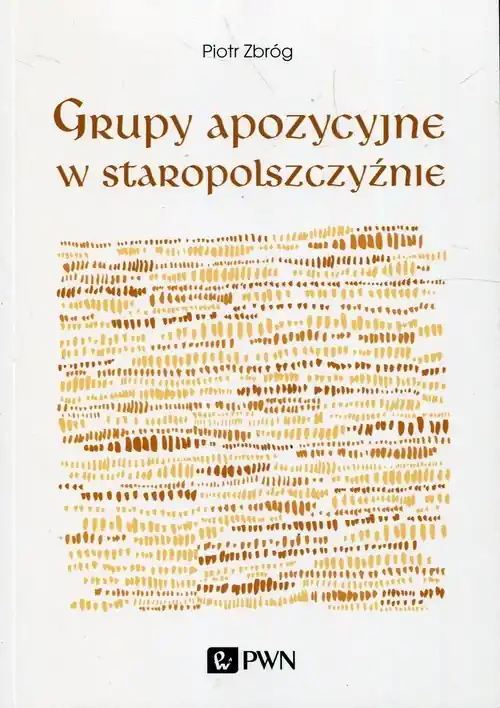 Obniżka ceny Grupy apozycyjne w staropolszczyźnie